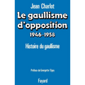 Le Gaullisme d'opposition