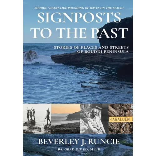 Signposts to the Past: Stories of Places and Streets of Bouddi Peninsula