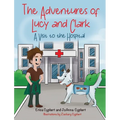 The Adventures of Lucy and Clark: A Visit to the Hospital