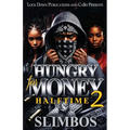 Hungry For Money 2: Halftime