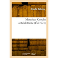 Monsieur Croche antidilettante