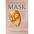 Lurking Behind the Mask