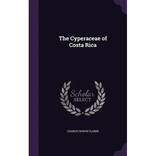 The Cyperaceae of Costa Rica