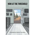 Now at the Threshold: The Late Poems of Tuvia Ruebner