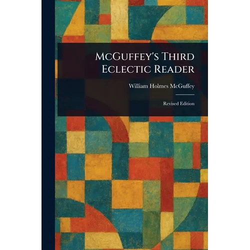 McGuffey's Third Eclectic Reader
