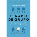 Terapia de Grupo: Cómo Un Psicólogo Y Un Círculo de Desconocidos Me Salvaron La Vida / Group: How One Therapist and a Circle of Strangers Saved My Lif