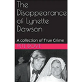 The Disappearance of Lynette Dawson