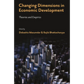 Changing Dimensions in Economic Development: Theories and Empirics