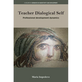 Teacher Dialogical Self: Professional Development Dynamics
