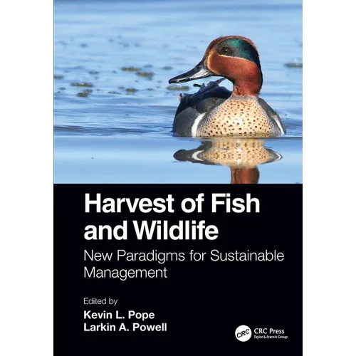 Harvest of Fish and Wildlife: New Paradigms for Sustainable Management
