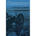 Chattanooga: A Death Grip on the Confederacy