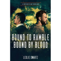 Bound to Ramble/Bound by Blood: A Seventh Day Duology