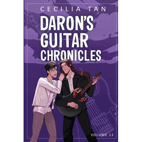 Daron's Guitar Chronicles: Volume 13