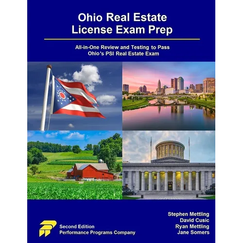 Ohio Real Estate License Exam Prep: All-in-One Review and Testing to Pass Ohio's PSI Real Estate Exam