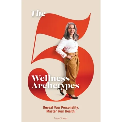The 5 Wellness Archetypes