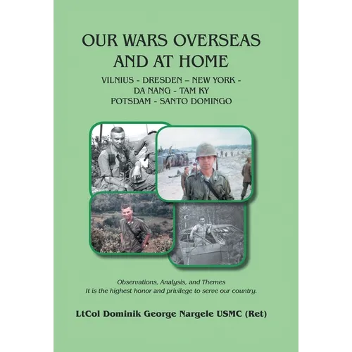 Our Wars Overseas And At Home