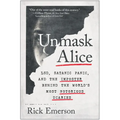 Unmask Alice: Lsd, Satanic Panic, and the Imposter Behind the World's Most Notorious Diaries