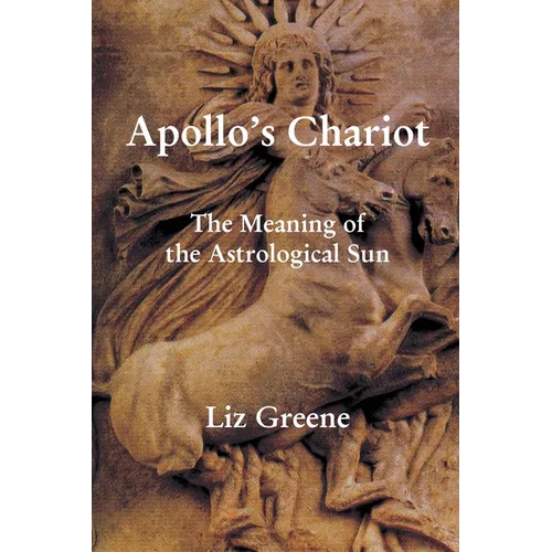 Apollo's Chariot: The Meaning of the Astrological Sun