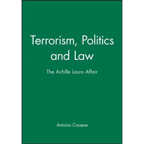 Terrorism, Politics and Law: The Achille Lauro Affair