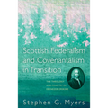 Scottish Federalism and Covenantalism in Transition