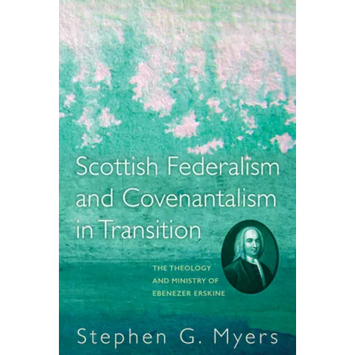 Scottish Federalism and Covenantalism in Transition