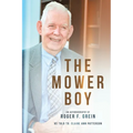 The Mower Boy: An Autobiography of Roger F. Grein