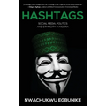Hashtag: Social Media, Politics and Ethnicity in Nigeria