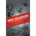 Animal (De)liberation: Should the Consumption of Animal Products Be Banned?