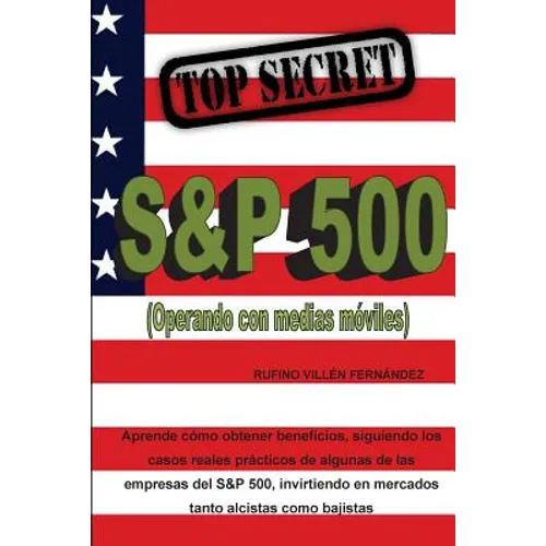 Top Secret: S&P 500 (Operando con medias móviles)