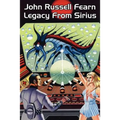 Legacy from Sirius: A Classic Science Fiction Novel