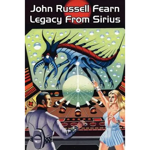 Legacy from Sirius: A Classic Science Fiction Novel