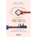 Encanto Y Misterio de la Ciudad de Mã(c)Xico / The Charm and Mystery of Mexico City