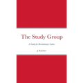 The Study Group: A Guide for Revolutionary Cadres