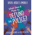 What Does It Mean to Defund the Police?