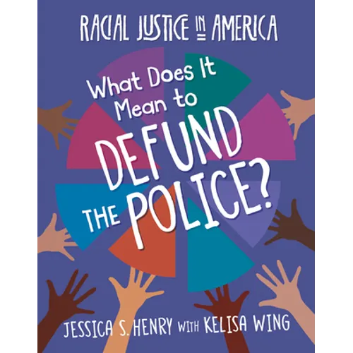 What Does It Mean to Defund the Police?