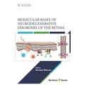 Molecular Bases of Neurodegenerative Disorders of the Retina