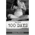 The First 100 Days