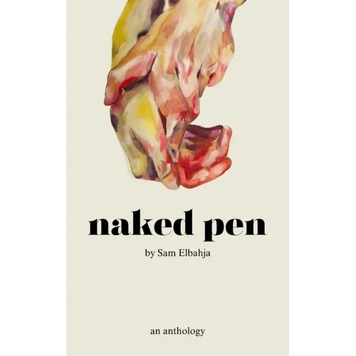 Naked Pen: An Anthology