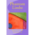 Phantom Limbz: (alternating host and guest)