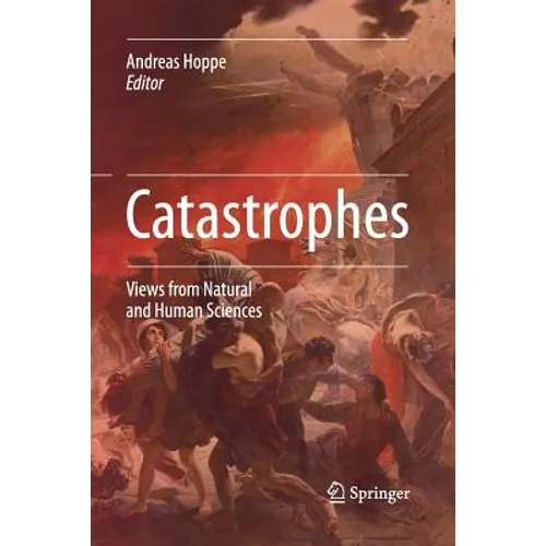 Catastrophes: Views from Natural and Human Sciences