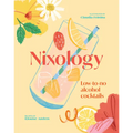 Nixology: Low-To-No Alcohol Cocktails