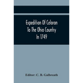 Expedition Of Celoron To The Ohio Country In 1749