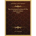 The Ceremonial Societies Of The Quileute Indians (1921)