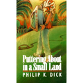 Puttering about in a Small Land