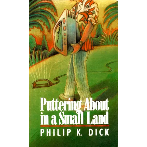 Puttering about in a Small Land