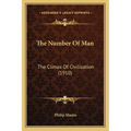 The Number Of Man: The Climax Of Civilization (1910)