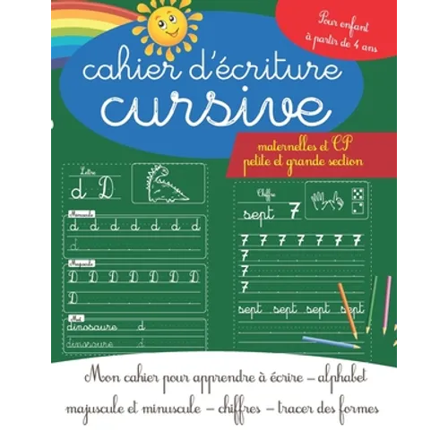 Cahier d'écriture cursive maternelles et CP - petite et grande section: Cahier pour apprendre à écrire alphabet majuscule et minuscule - chiffres - tr