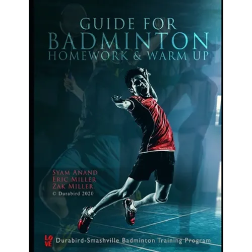 Guide to Badminton Homework & Warm Up