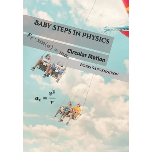 Baby Steps In Physics: Circular Motion