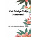 100 Bridge Tally Scorecards: 100 Tally Sheets for Rubber Bridge